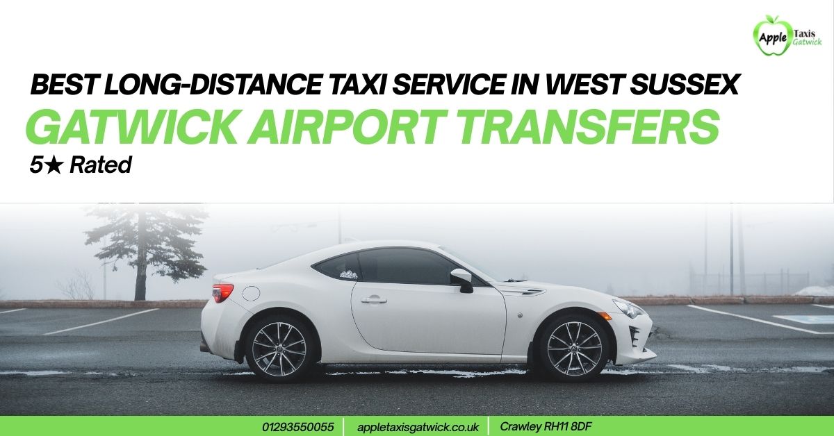 Professional taxi in Burgess Hill for comfortable long-distance journeys